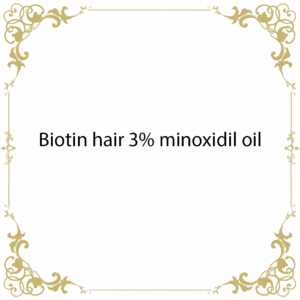 Biotin hair 3% minoxidil oil