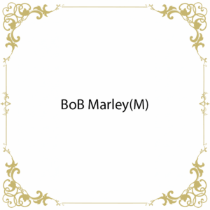 BoB Marley(M)