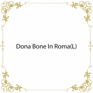 Dona Bone In Roma(L)