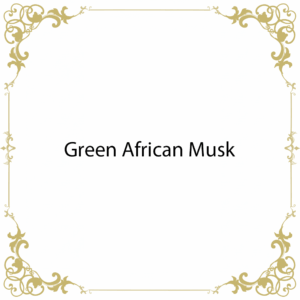 Green African Musk