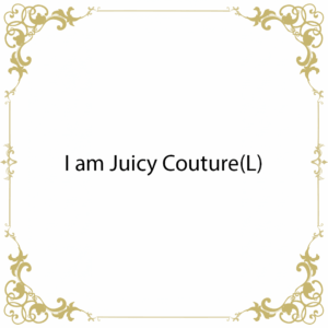 I am Juicy Couture(L)