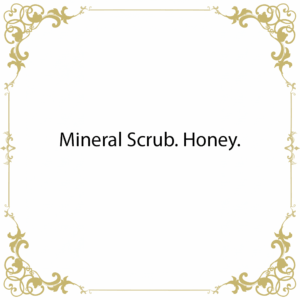 Mineral Scrub. Honey.