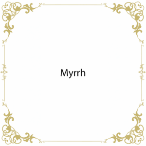 Myrrh