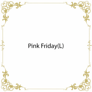 Pink Friday(L)