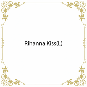 Rihanna Kiss(L)