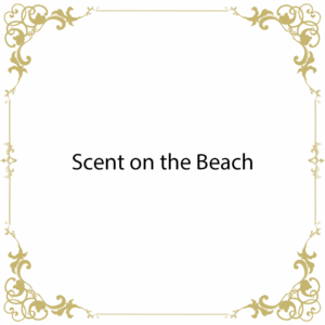 Scent on the Beach