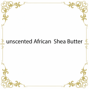 Unscented African Shea Butter